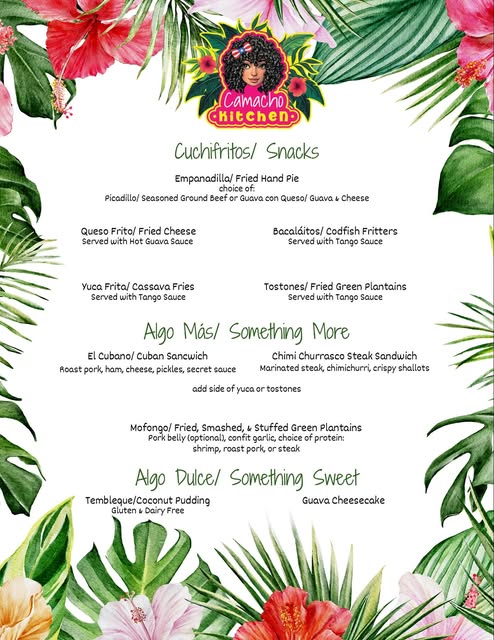 Camacho Kitchen menu: empanadillas, queso frito, bacalaítos, yuca fries, tostones, El Cubano, chimi churrasco steak sandwich, mofongo, tembleque, and guava cheesecake